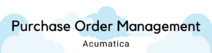 ICAN Header Acumatica Purchase Order Management